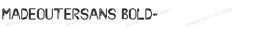 MADEOUTERSANS BOLD字体转换